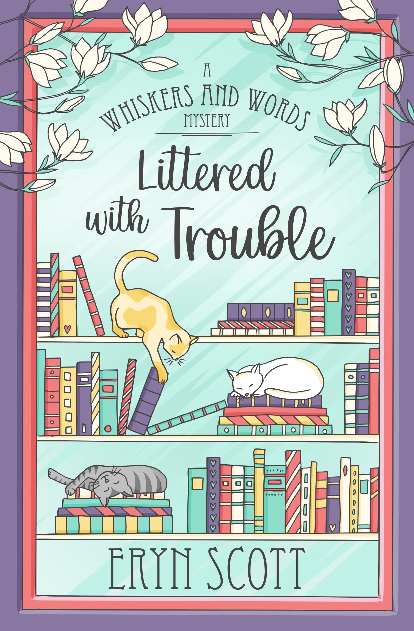 Littered with Trouble (A Whiskers and Words Mystery #1)