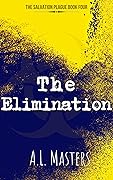 The Elimination (The Salvation Plague, #4)