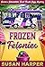 Frozen Felonies (Darla's De...