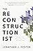 The Reconstructionist by Jonathan Foster