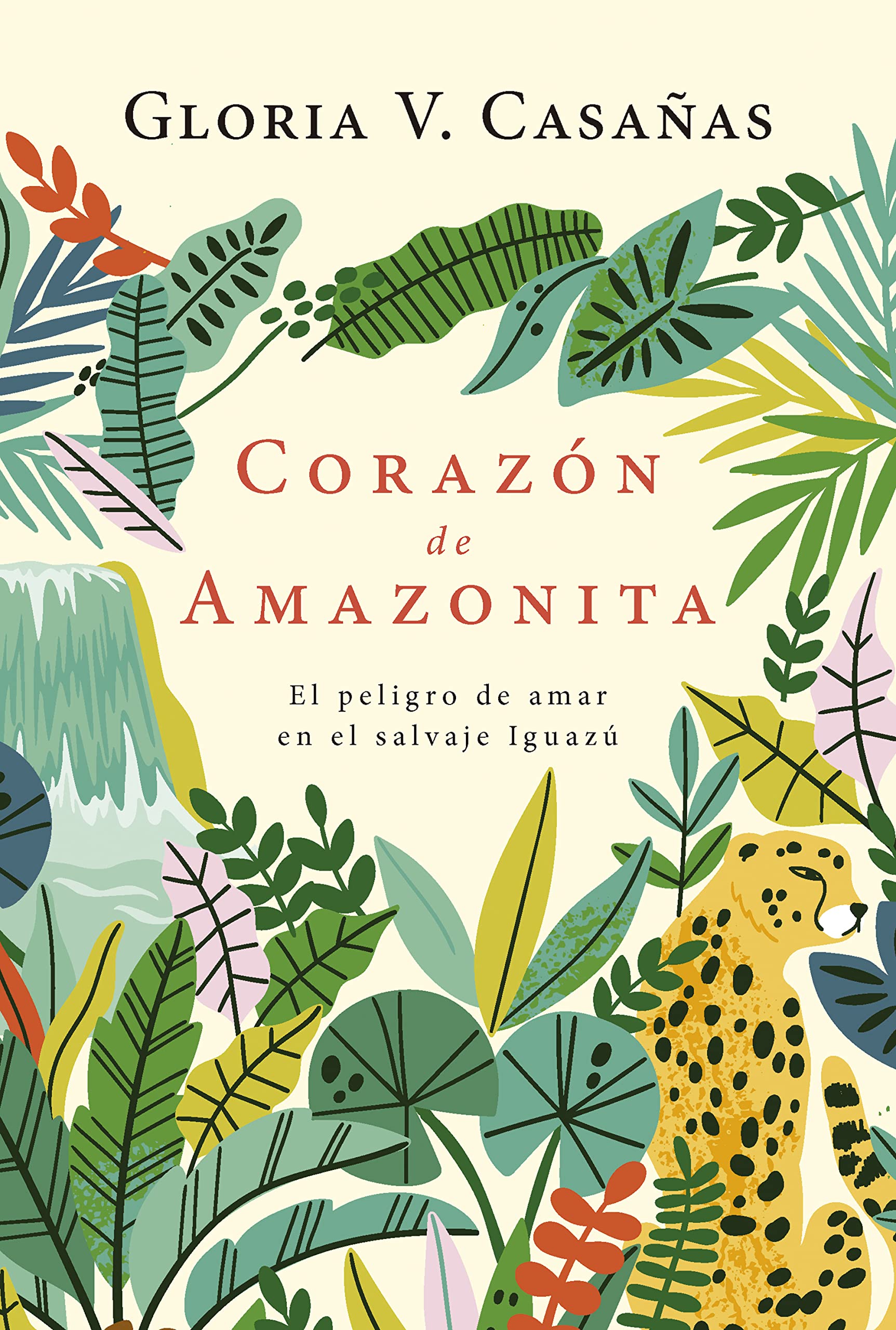 Corazón de amazonita: El peligro de amar en el salvaje Iguazú (Spanish Edition)