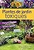 Plantes de jardin toxiques