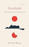 Saudade Kisah-Kisah tentang Kehilangan