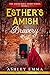 Esther's Amish Bravery by Ashley Emma