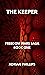 THE KEEPER (FREEDOM WARS SA...