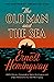 The Old Man and the Sea by Ernest Hemingway