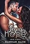 Signs of Hope by Hannah    Kane