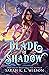 Blade of Shadow (Seven Swor...