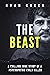 The Beast: A Chilling True Story of a Psychopathic Child Killer