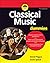 Classical Music For Dummies