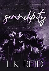 Serendipity by L.K. Reid | Goodreads