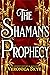 The Shaman's Prophecy (Liji...