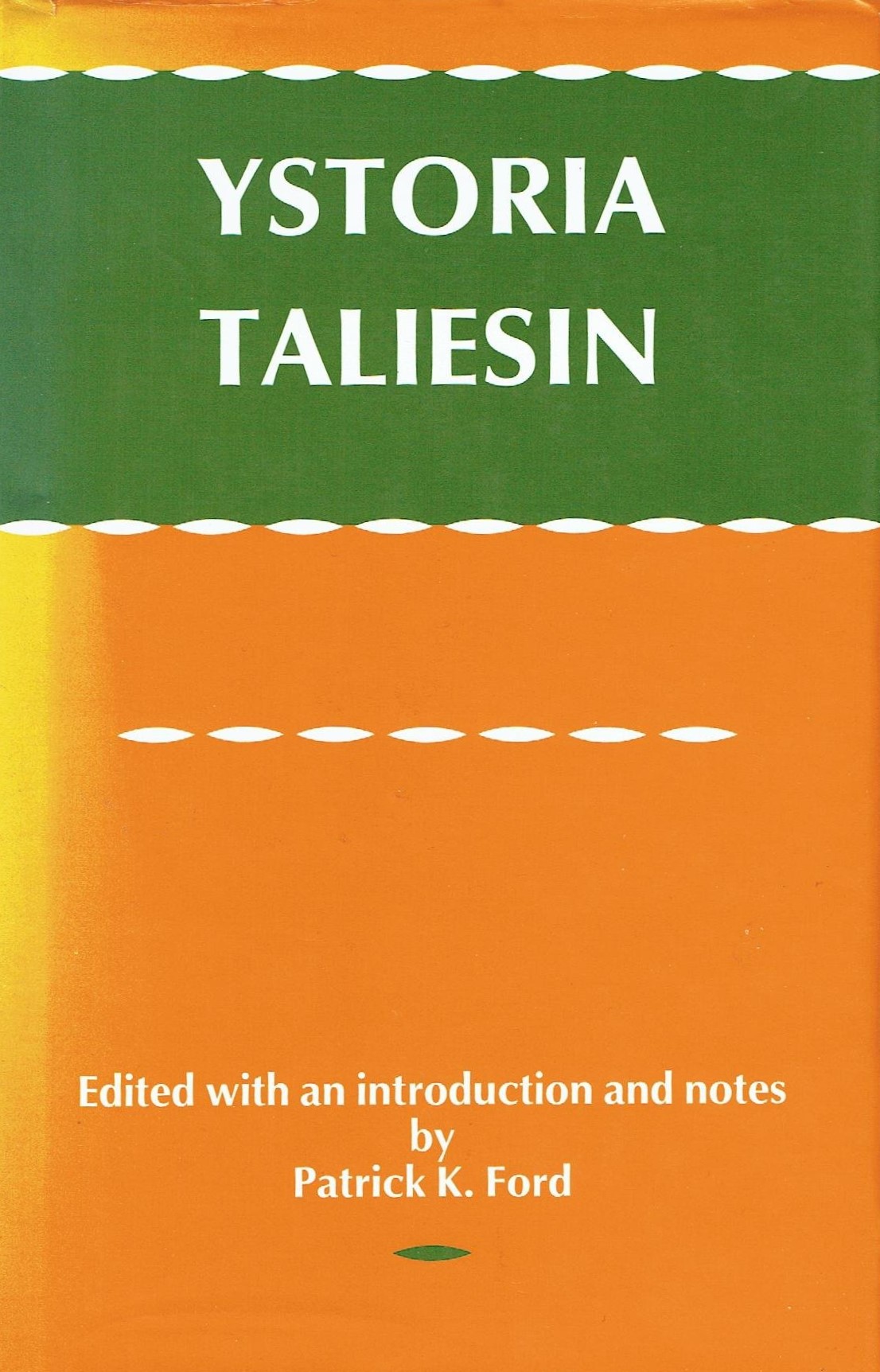 Ystoria Taliesin: The Story of Taliesin