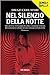 Nel silenzio della notte