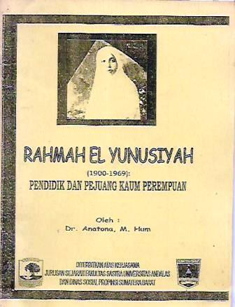Rahmah El Yunusiyah (1900-1969): Pendidik dan Pejuang Kaum Perempuan