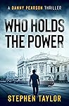 Who Holds the Power (Danny Pearson, #3)