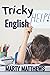 Tricky English
