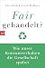 Fair gehandelt? by Elizabeth Currid-Halkett
