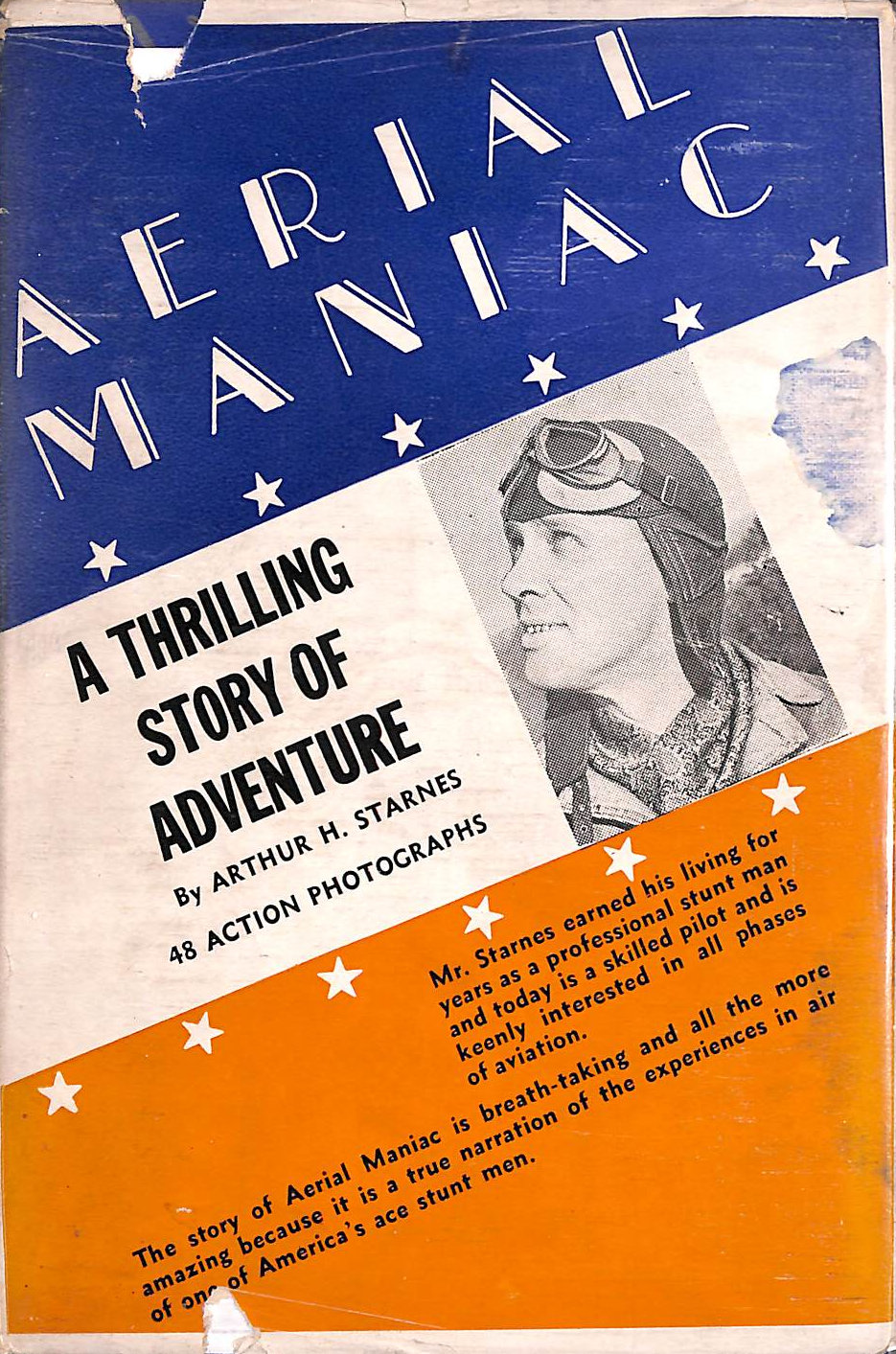 Aerial Maniac: My Experience As A Wing Walker And A Parachute Jumper; A True Story With Actual Photographs Of My Exploits (Hardcover)