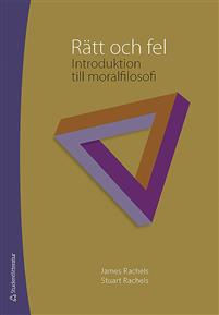 Rätt och fel: Introduktion till moralfilosofi (Paperback)