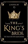 The King's Bride: The Tale of Five Kingdoms
