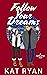 Follow Your Dreams (Highlan...