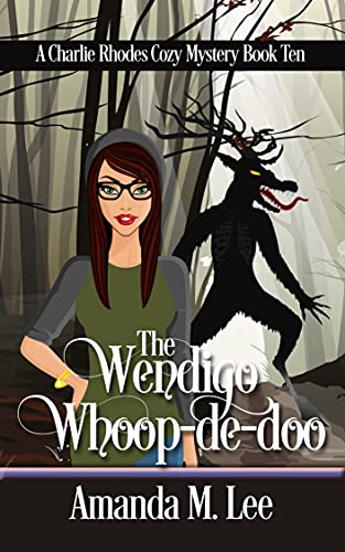 The Wendigo Whoop-de-Doo (Charlie Rhodes, #10)