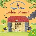 Poppy & Sam: Ladan brinner!