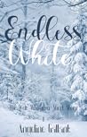 Endless White: The Wolf Whisperer Short Story ~ 1 ~