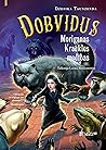 Dobvidus: Morigan...