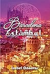 Barcelona - Estambul: Una historia que ha enamorado a más de 50.000 lectores (Spanish Edition)