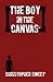 The Boy in the Canvas by Christopher Sweet The Boy in the Canvas by Christopher Sweet