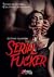 Serial Fucker