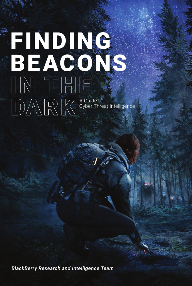 Finding Beacons in The Dark: A Guide to Cyber Threat Intelligence (ebook)