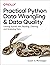 Practical Python Data Wrangling and Data Quality