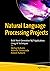 Natural Language Processing Projects by Kulkarni Akshay