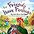 Friends Have Feelings by Jean Voice Dart