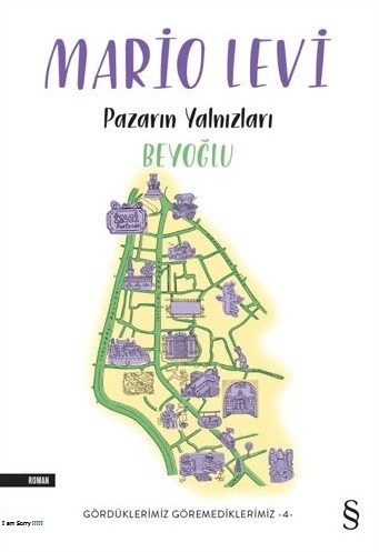 Pazarın Yalnızları: Beyoğlu (Gördüklerimiz Göremediklerimiz, #4)