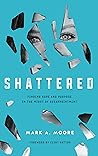 Shattered: Findin...