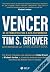 Vencer - Os 13 princípios para a alta performance