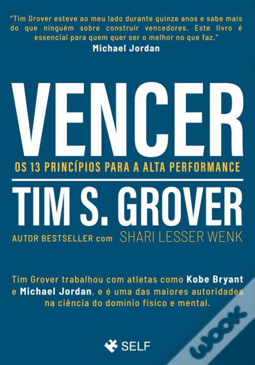 Vencer - Os 13 princípios para a alta performance