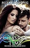 Chasing Time: A Sci Fi Time Travel Romance (Bonded Souls)