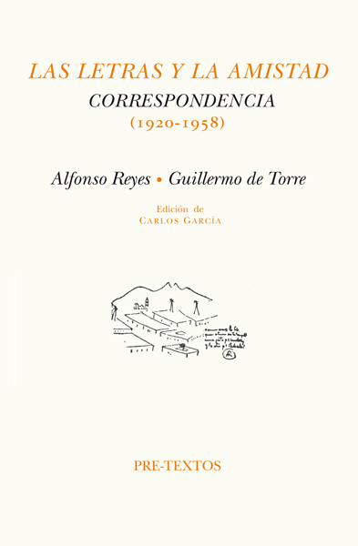 Las letras y la amistad: Correspondencia (1920-1958)