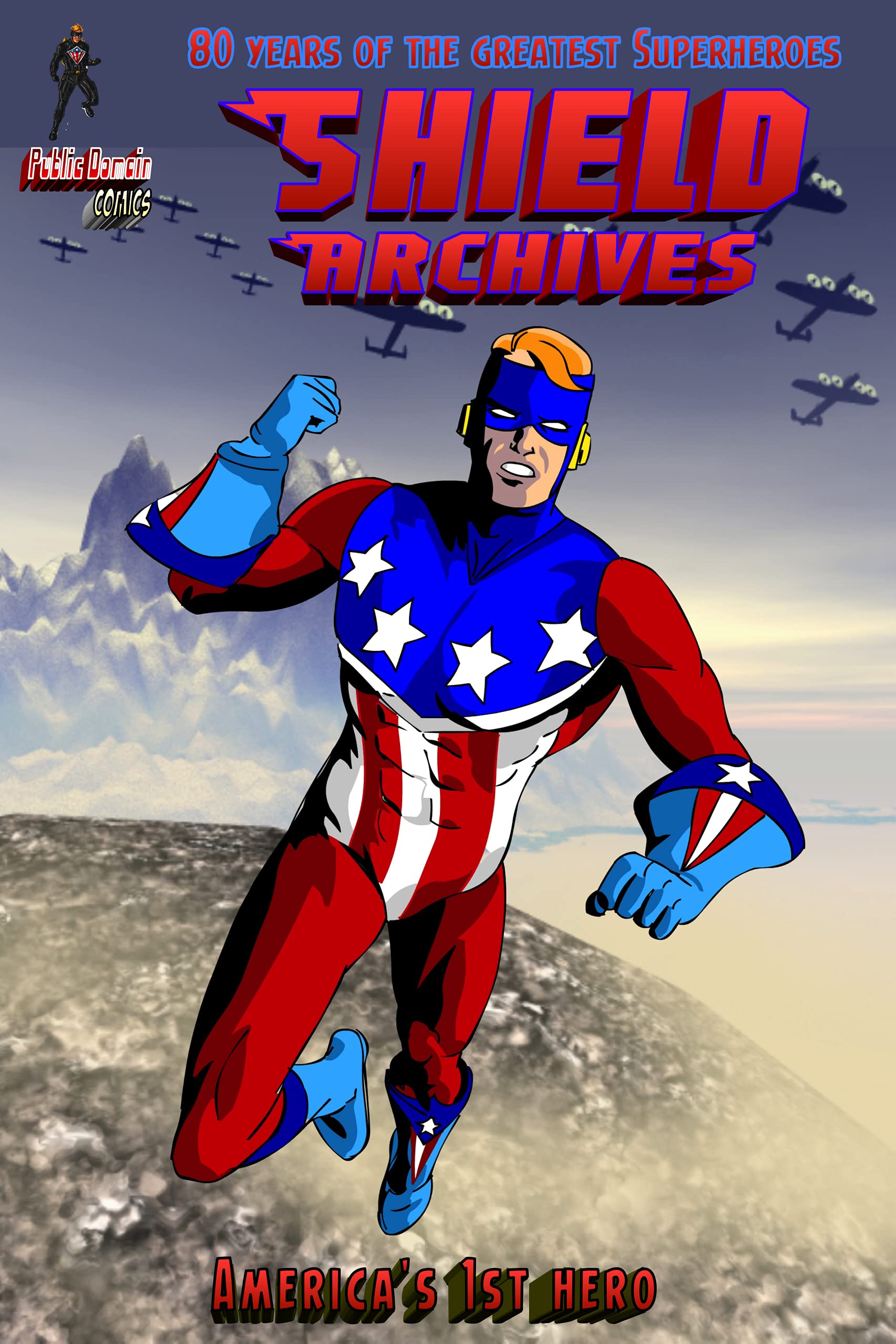 80 Years Of The Shield #1 (80 Years of The Greatest Super-Heroes)