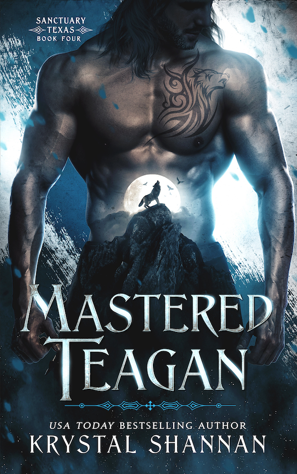 Mastered: Teagan (Sanctuary, Texas #4)
