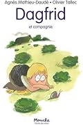 Dagfrid et compagnie