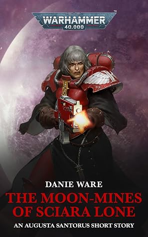 The Moon Mines Of Sciara Lone (Black Library Advent Calendar 2021 #4)