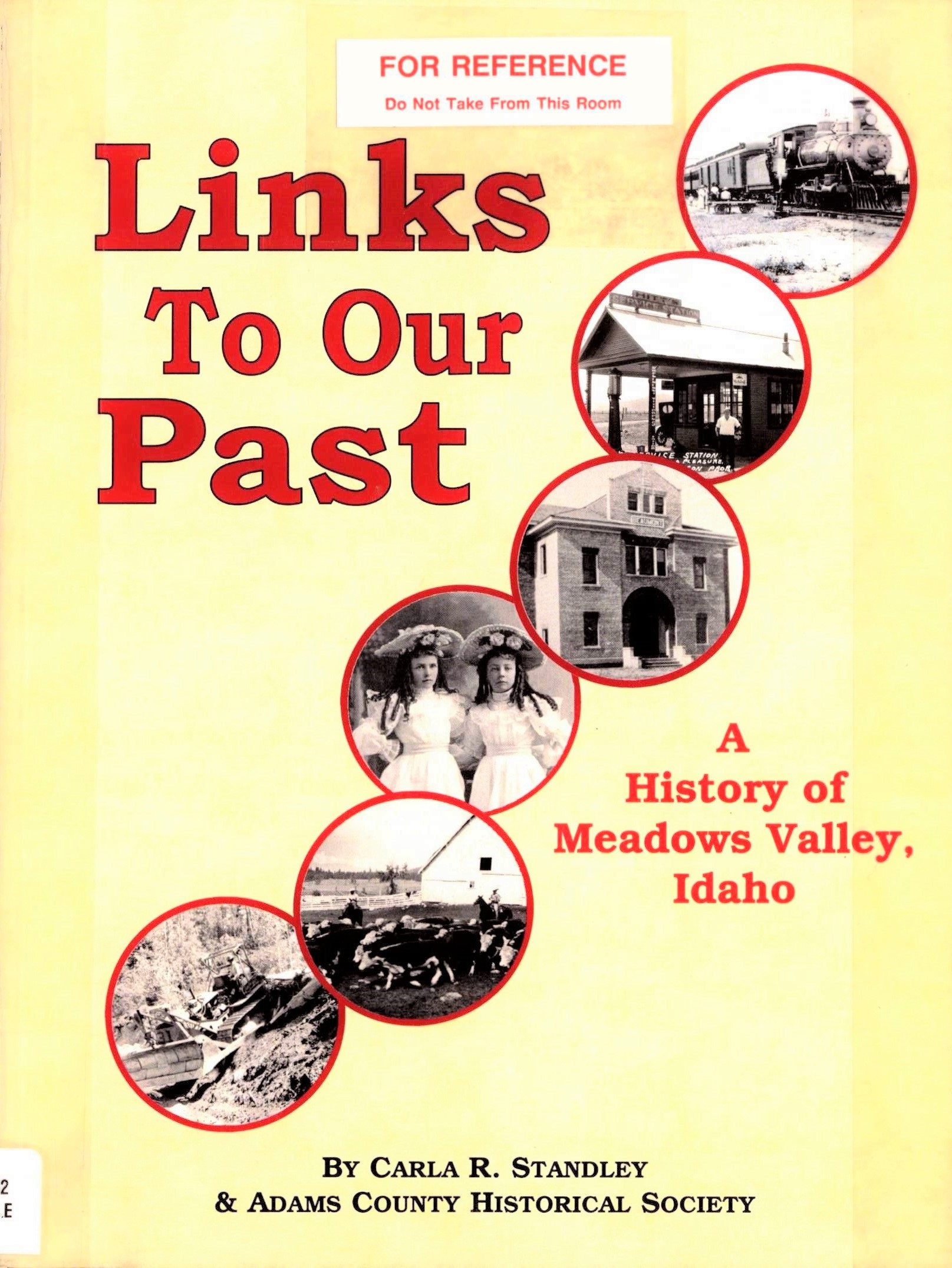 Links to Our Past: A history of Meadows Valley, Idaho (Paperback)