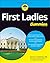 First Ladies For Dummies by Marcus A. Stadelmann