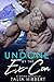 Undone by the Ex-Con (Just for Him, #2)